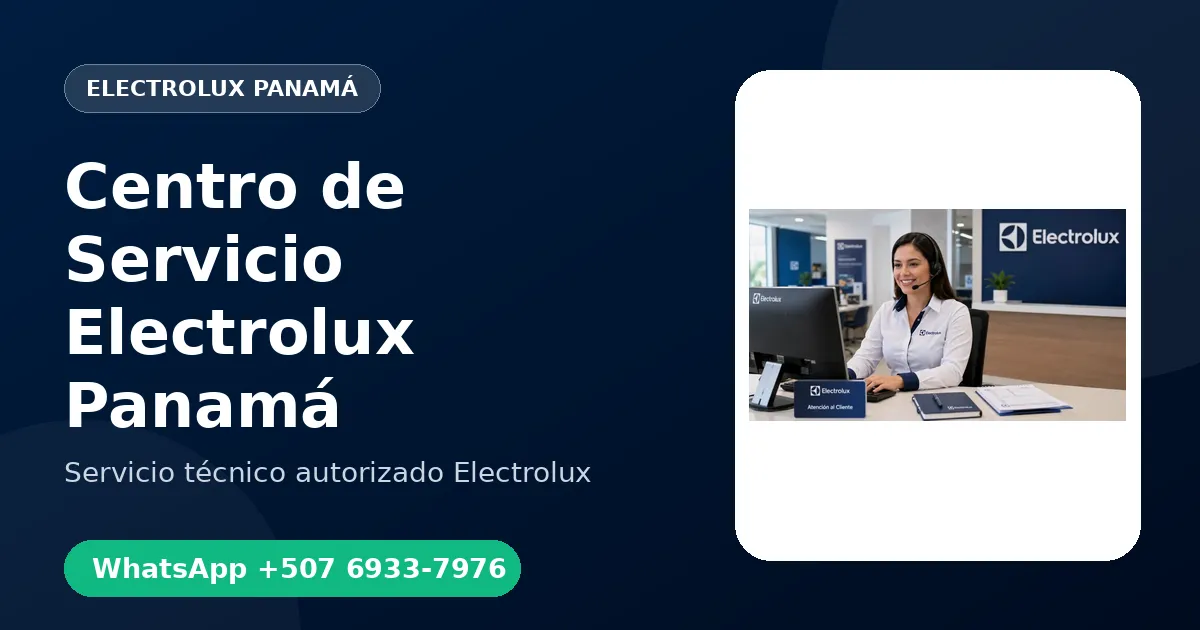 Centro de Servicio Electrolux en Panamá: Atención a Domicilio