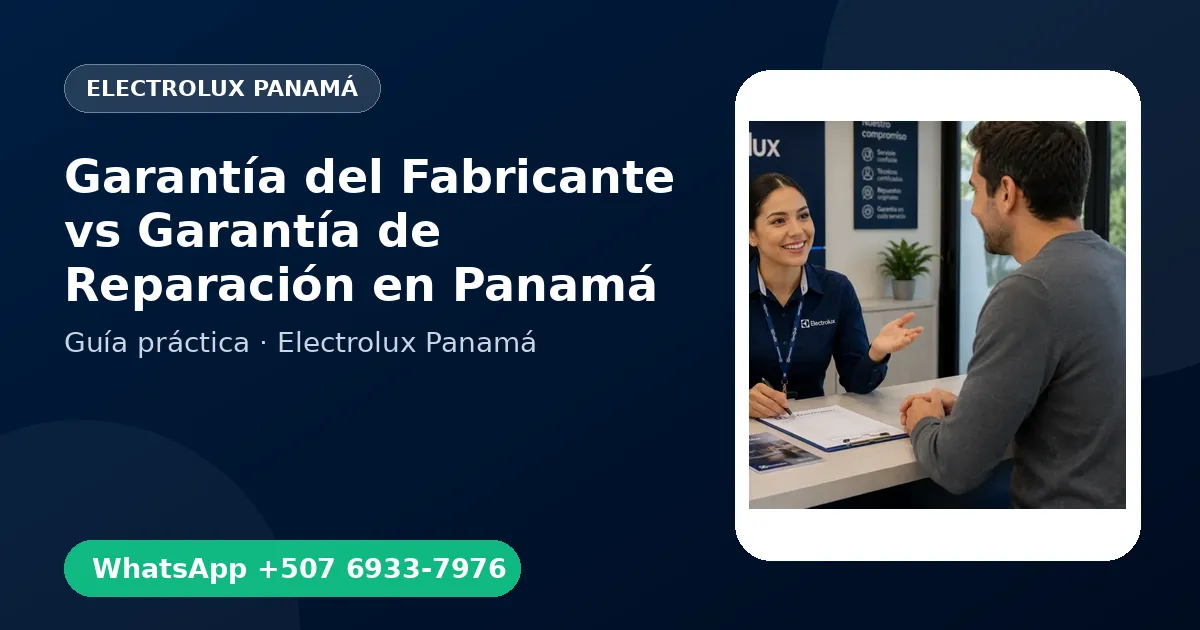 Garantía del Fabricante vs Garantía de Reparación en Panamá