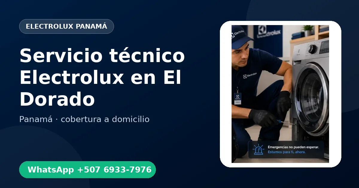 Técnico a domicilio Electrolux en El Dorado